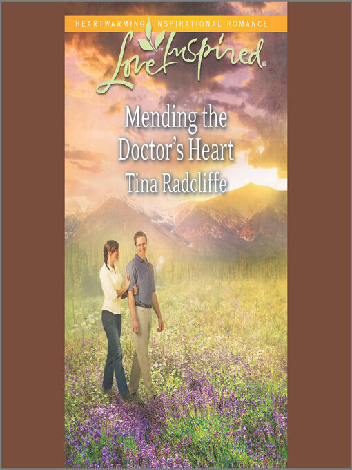 Title details for Mending the Doctor's Heart by Tina Radcliffe - Available